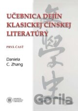 Učebnica dejín klasickej čínskej literatúry. Prvá časť