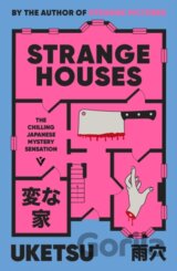 Strange Houses
