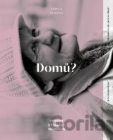 Domů?