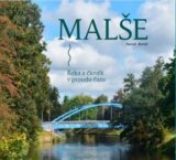 Malše. Řeka a lidé