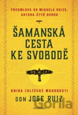 Šamanská cesta ke svobodě
