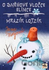 O sněhové vločce Elince, Mrazík Lojzík