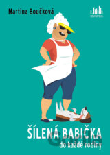 Šílená babička do každé rodiny