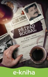 Případ Roubal a další kauzy doživotně odsouzených