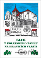 Kluk z Polenského zámku na hranicích vlasti
