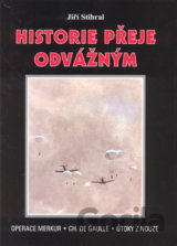 Historie přeje odvážným
