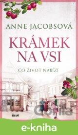 KRÁMEK NA VSI: Co život nabízí