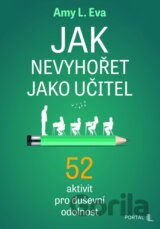Jak nevyhořet jako učitel
