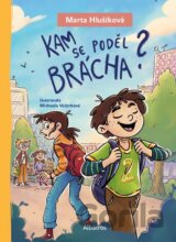 Kam se poděl brácha?
