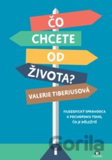 Čo chcete od života?