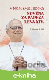 V ňom sme jedno: Novéna za pápeža Leva XIV.