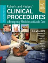 Roberts and Hedges' Clinical Procedures in Emergency Medicine and Acute Care