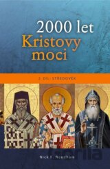 2000 let Kristovy moci: Dva tisíce let Kristovy moci