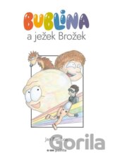 Bublina a ježek Brožek