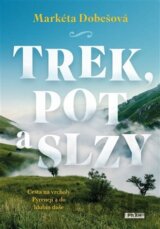Trek, pot a slzy