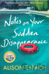 Notes on Your Sudden Disappearance