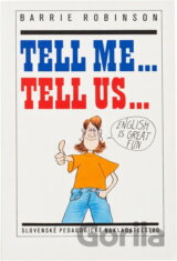 Tell Me ... Tell Us ..