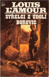 Střelci z údolí borovic
