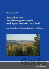Sprachkontakt, Bevoelkerungsaustausch und Sprachwechsel nach 1945
