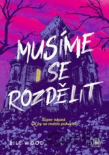 Musíme se rozdělit