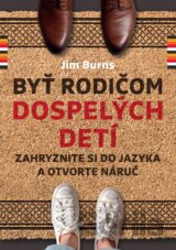 Byť rodičom dospelých detí