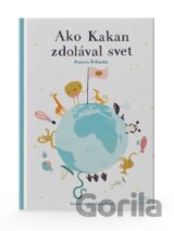 Ako Kakan zdolával svet