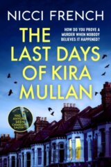 The Last Days of Kira Mullan