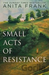 Small Acts of Resistance