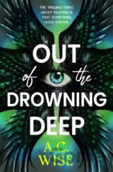 Out of the Drowning Deep