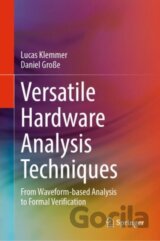 Versatile Hardware Analysis Techniques