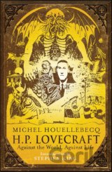 H.P. Lovecraft: Against the World, Against Life