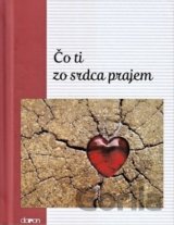 Čo ti zo srdca prajem