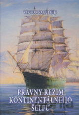 Právny režim kontinentálneho šelfu