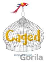 Caged