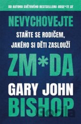 Nevychovejte zm*da