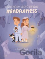 Mušlenčiny léčivé příběhy: Mindfulness pro malé i velké
