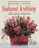 Sušené květiny : sběr, sušení, aranžování
