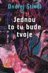 Jednou to tu bude tvoje