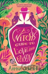 A Witchs Guide to Love and Poison