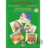 Vlastivěda 5 - Významné události novějších českých dějin (barevný pracovní sešit)