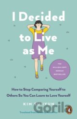 I Decided to Live as Me