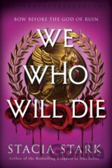 We Who Will Die