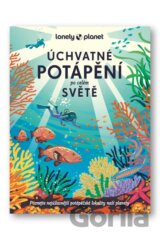 Úchvatné potápění po celém světě