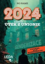 2024 aneb Útěk z Unionie