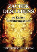 Zauber des lebens Orakel (55 karten mit begleitbuch)