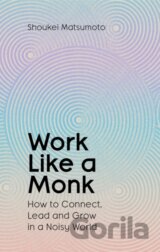 Work Like A Monk