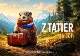 Z Tatier na juh - Svišťove dobrodružstvá