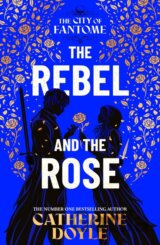 The Rebel and the Rose