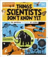 Things Scientists Dont Know Yet