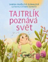 Tajtrlík poznává svět